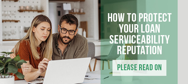 How to protect your loan serviceability reputation
